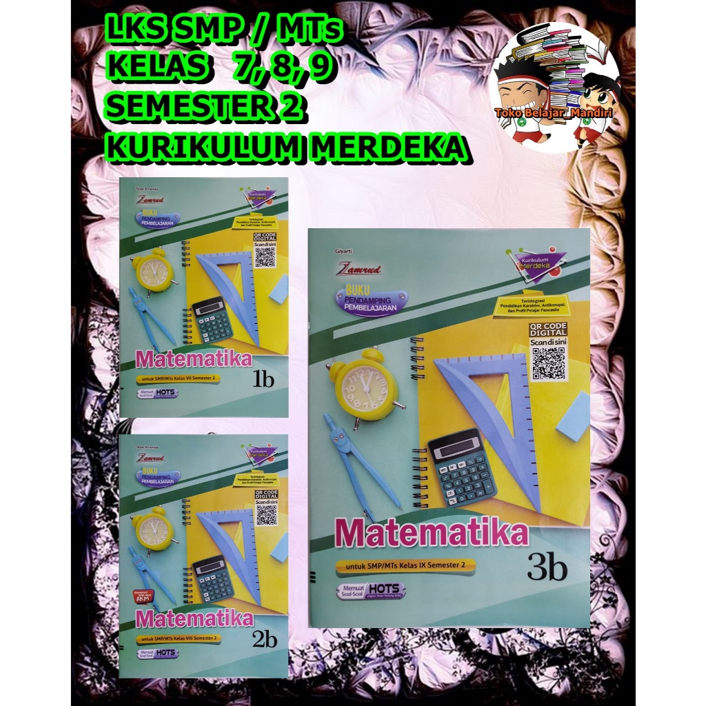 LKS Matematika SMP/MTs Kelas 7, 8, 9 Semester 2 Kurikulum Merdeka