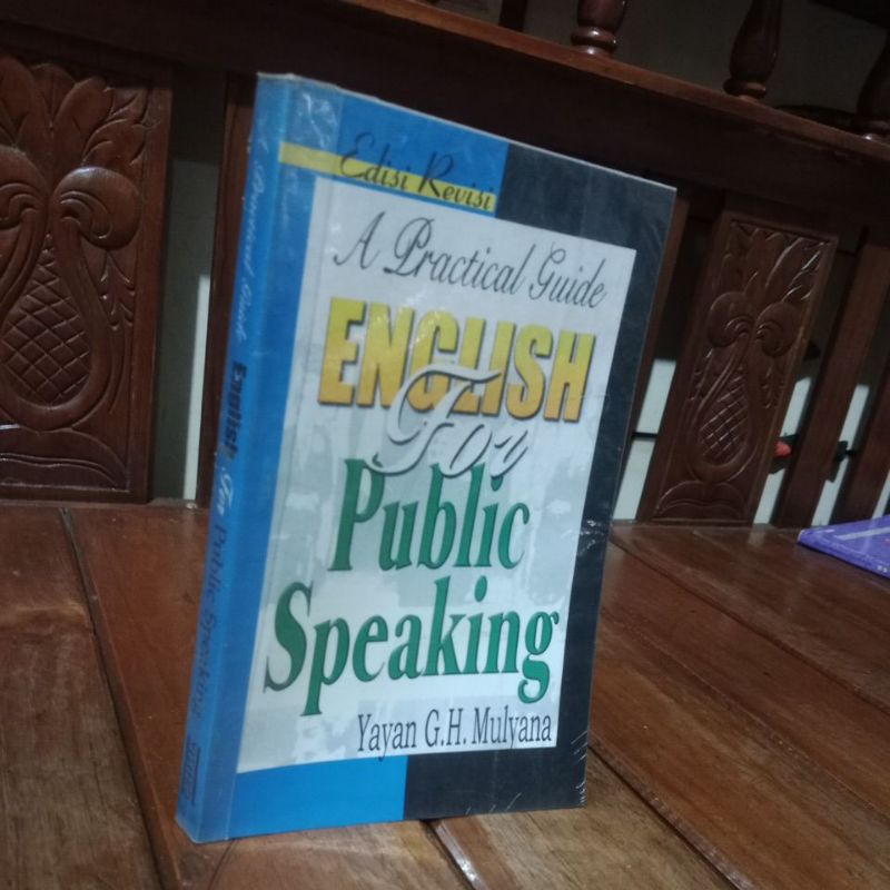 A PRACTICAL GUIDE ENGLISH FOR PUBLIC SPEAKING - YAYAN G.. H. MULYANA