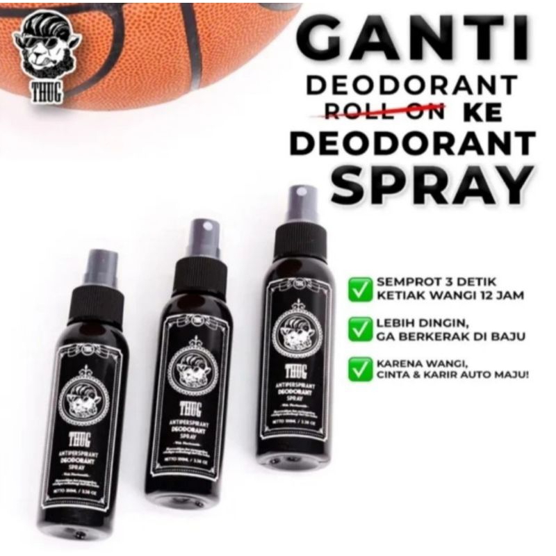 Thug Deodorant Spray Antiperspirant Penghilang Bau badan Bau Ketiak 100ml