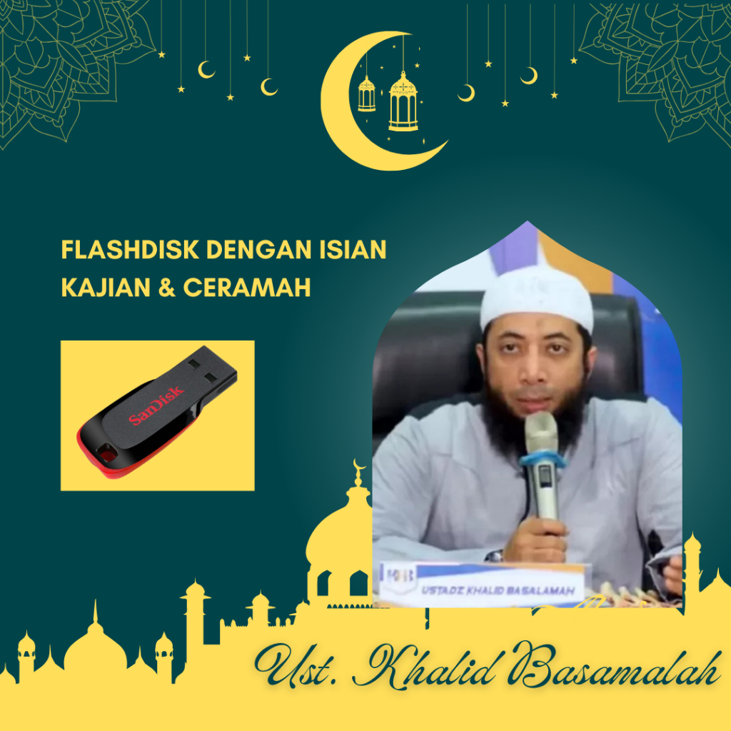 Flashdisk Isian Ceramah Ustadz Khalid Basalamah