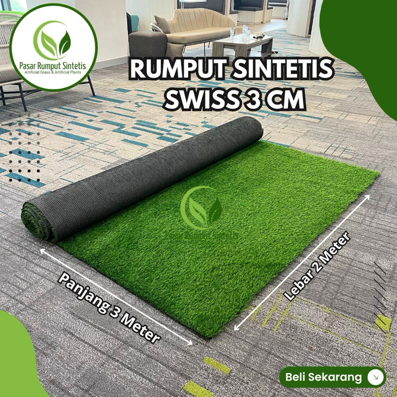 Rumput Sintetis Tipe Swiss Tebal 3 cm Ukuran 2x3 m / Karpet Rumput Sintetis Swiss