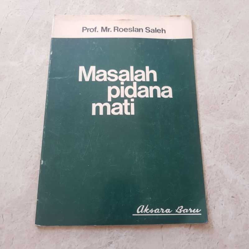 Masalah Pidana Mati, Roeslan Saleh