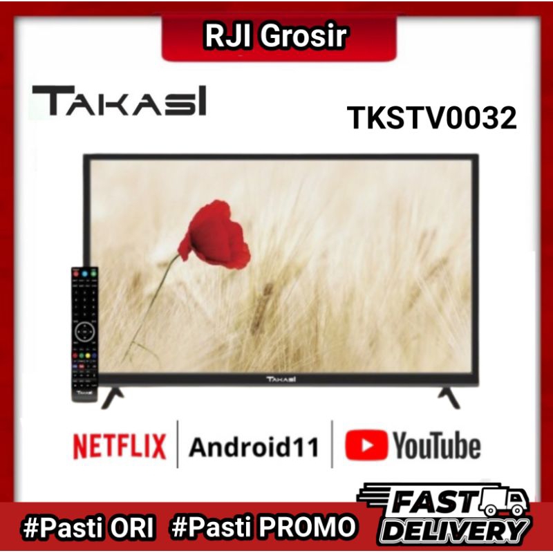 PRODUK TERMURAH TV LED TAKASI Android 32 Inch 11.0 - FHD 1080P - HDR10 - Wifi/Google Play/Netflix/Yo