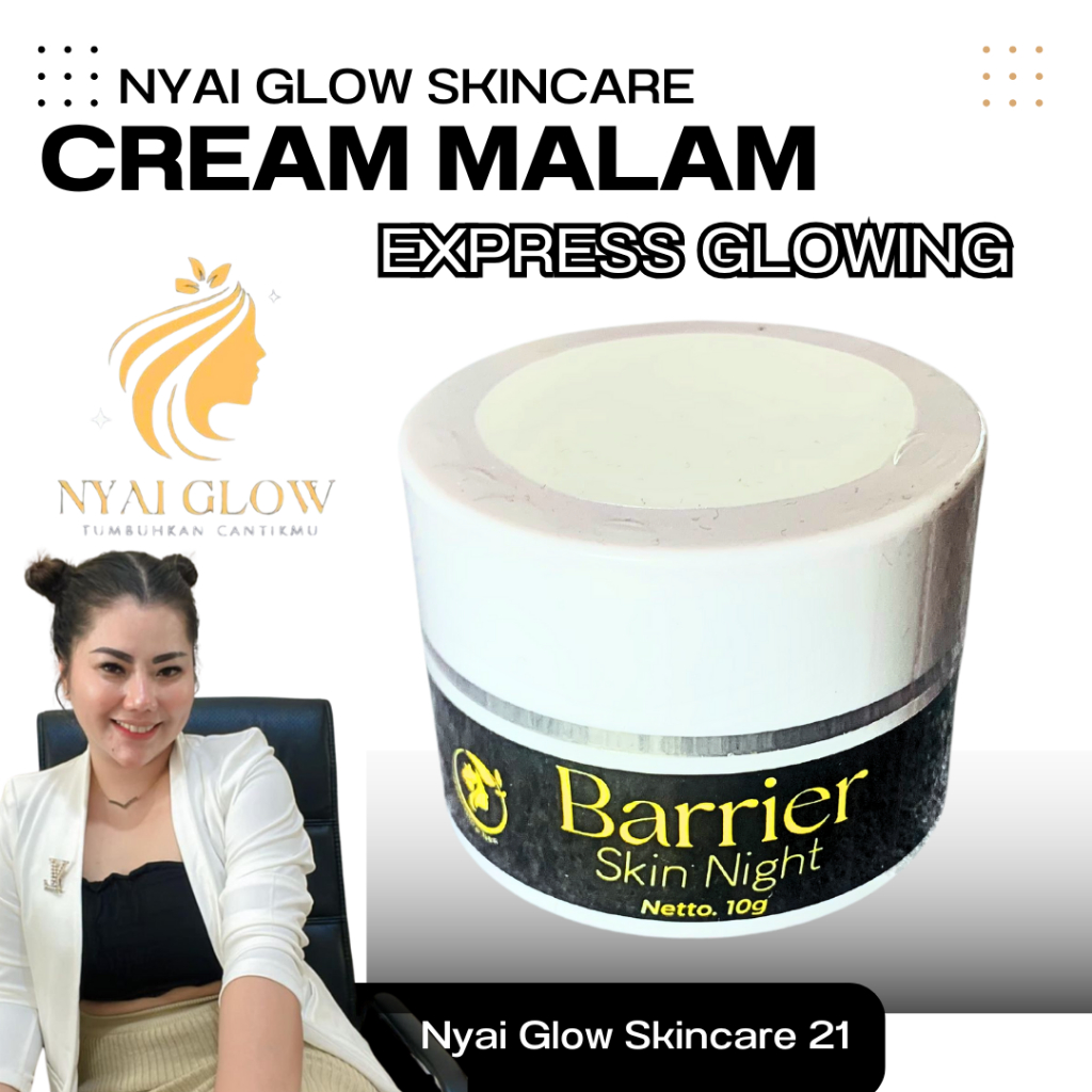 Nyai Glow -  Cream Malam Express Glowing Skincare Ampuh Best seller Halal & BPOM