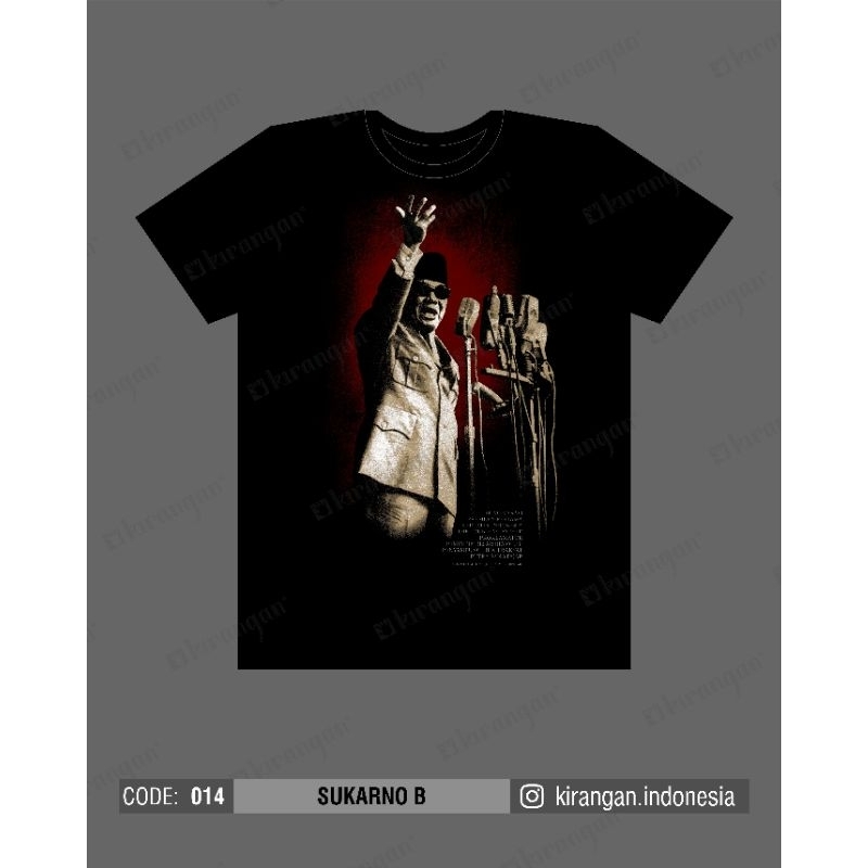 Kaos Kirangan Sukarno B