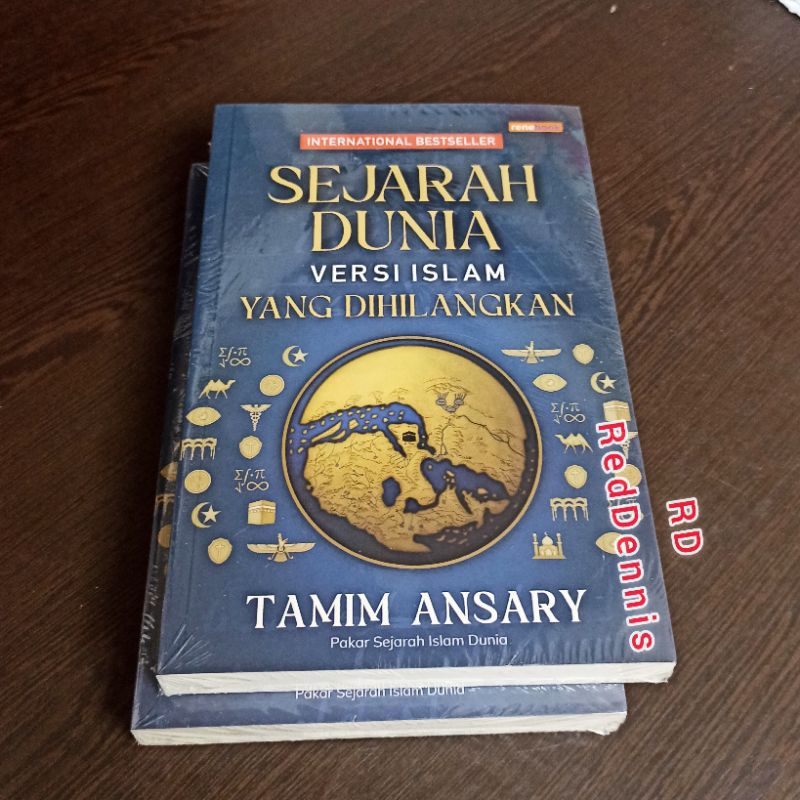 Sejarah Dunia Versi Islam yang Dihilangkan - Tamim Ansary