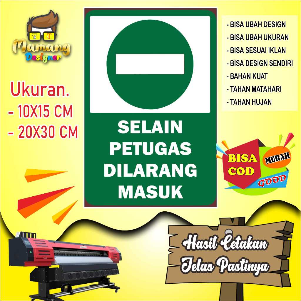 

Sticker Tempelan Dilarang Masuk Selain Petugas Hijau