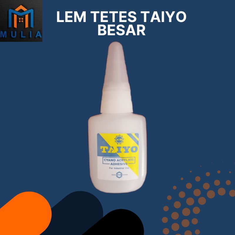 Lem serbaguna lem tetes Taiyo jumbo