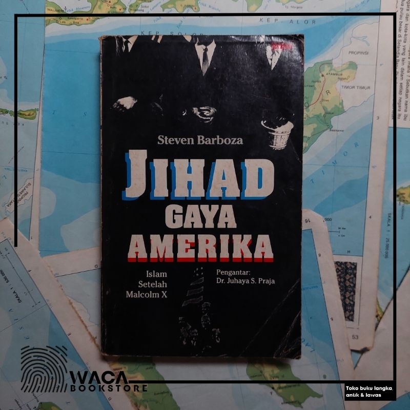 JIHAD GAYA AMERIKA Oleh : Steven Barboza