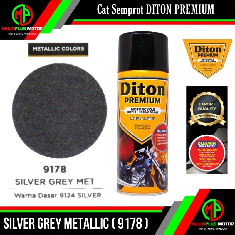 DITON PREMIUM 400ML SILVER GREY METALLIC 9178 Cat Pilox Pilok Diton Premium Warna METALIC METALIK
