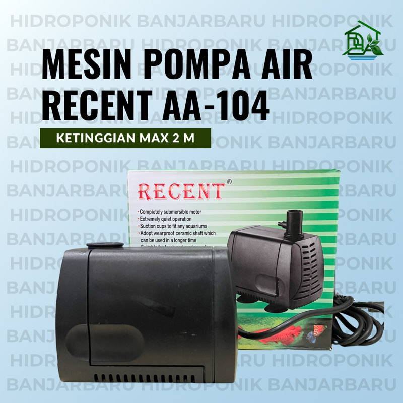 MESIN RECENT AA 104 MAX 2 METER 38 WATT POMPA AIR CELUP POMPA HIDROPONIK POMPA AERATOR AQUARIUM