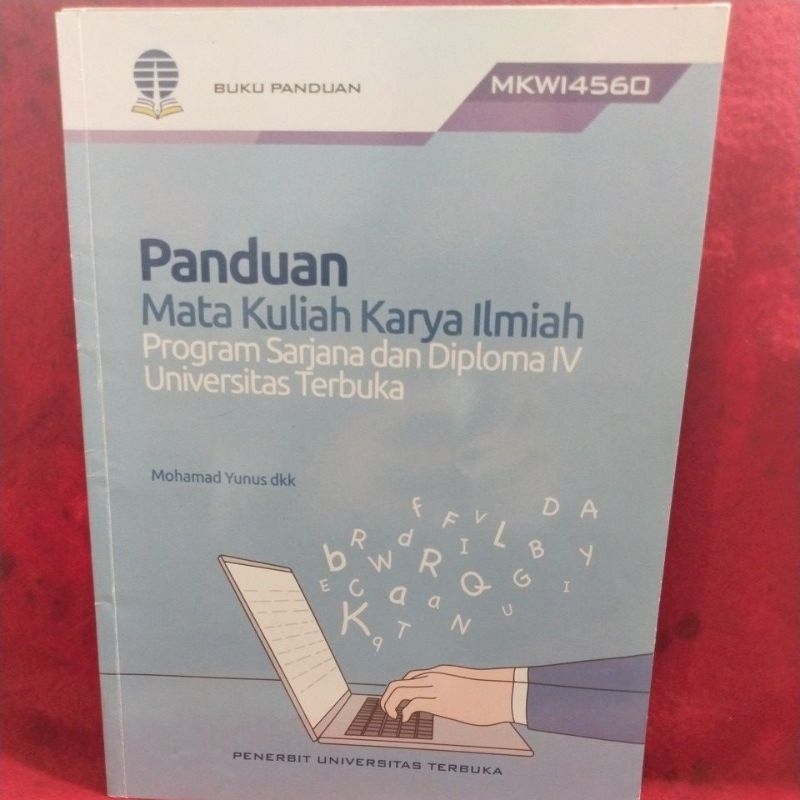 PANDUAN MATA KULIAH KARYA ILMIAH PROGRAM SARJANA DAN DIPLOMA IV UNIVERSITAS TERBUKA