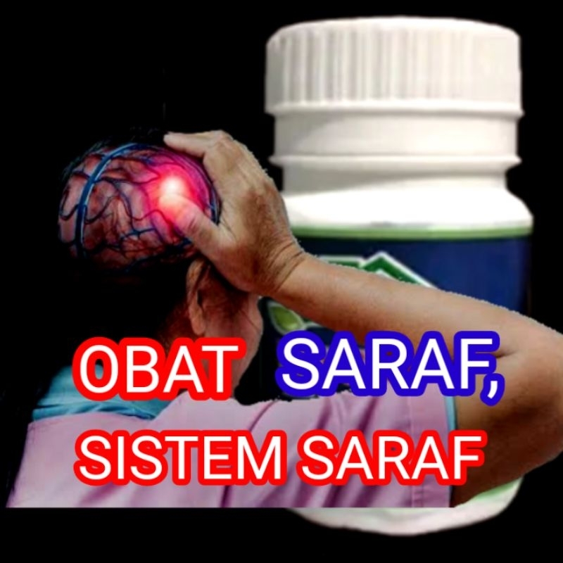 OBAT SARAF, GANGGUAN SISTEM SARAF & PENYAKIT LAIN AKIBAT GANGGUAN SARAF