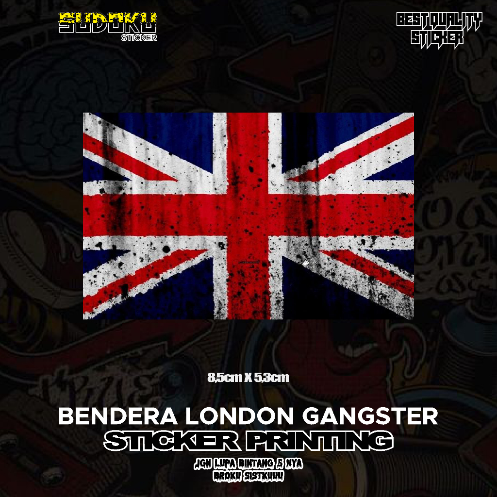 

STICKER STIKER PRINTING BENDERA LONDON DESAIN GANGSTER VIRAL FYP AESTHETIC