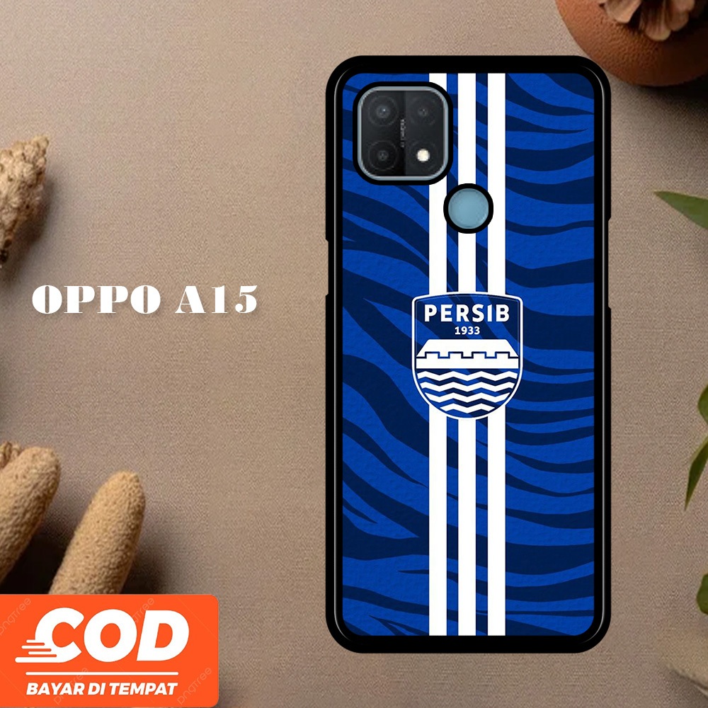 [A10] Persib Bandung Casing OPPO A15 Case Pelindung Hp Keren Lucu Viral Unisex Terbaru