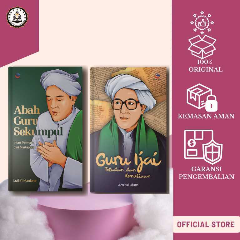 Abah Guru Sekumpul (2 Paket Buku tentang Tuan Guru KH. M. Zaini bin Abdul Ghani)