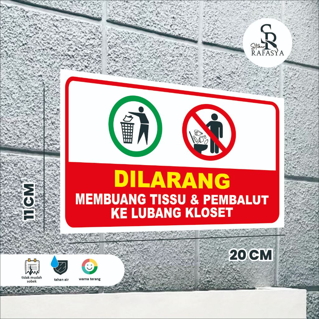 

Stiker Dilarang membuang Tissu atau Pembalut / Stiker Himbauan Ukuran 20x11cm + Dilaminasi Glosy