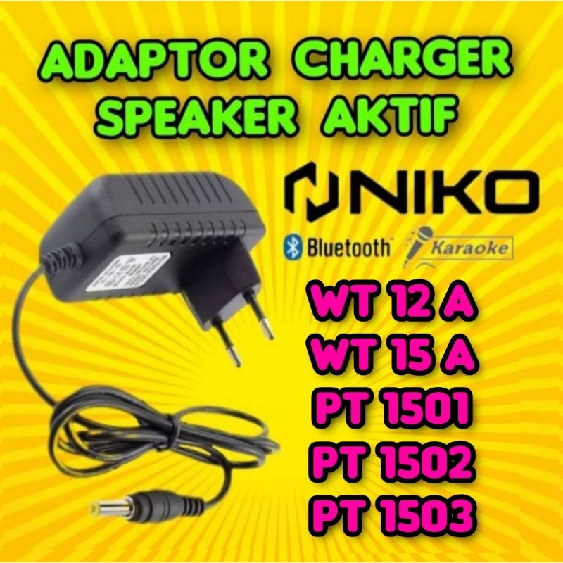 Adaptor charger speaker aktif NIKO WT12A / WT15A / PT1501/PT1502/PT1503