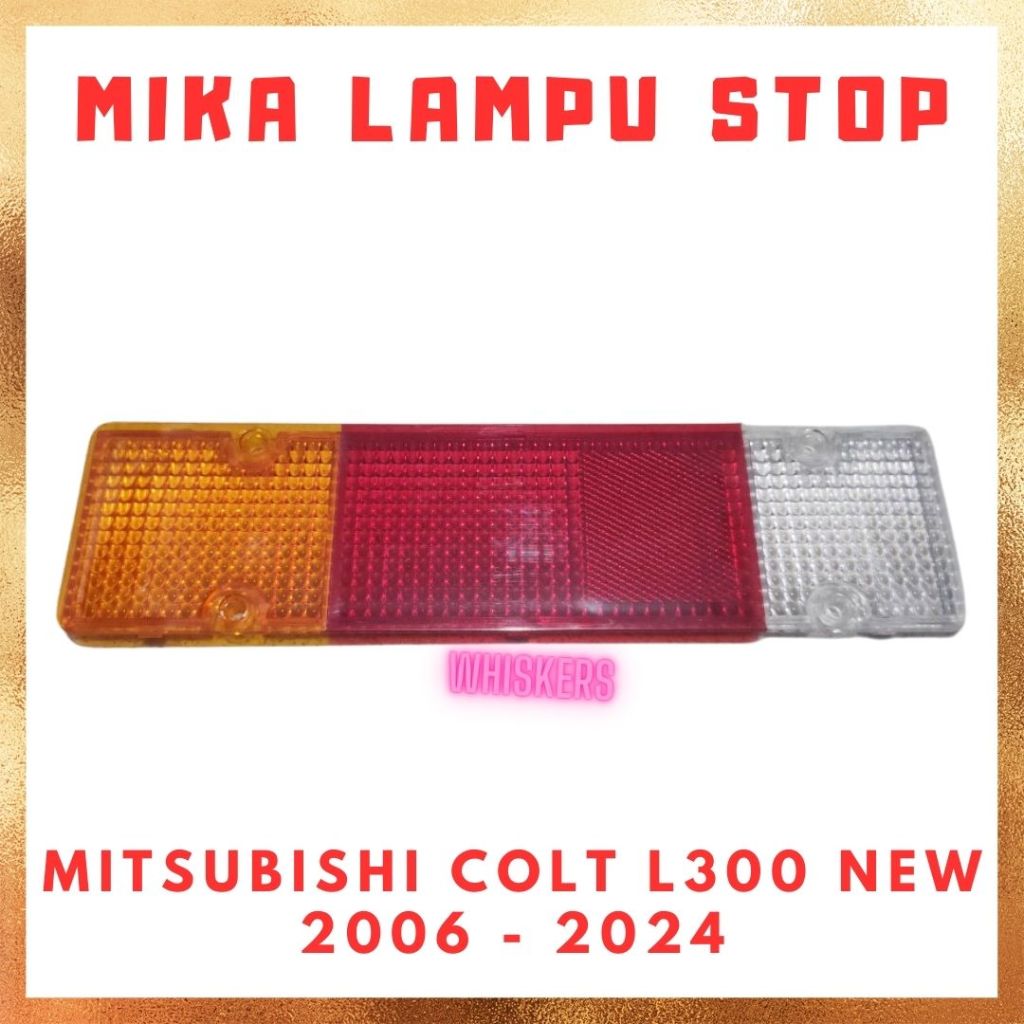 [PCS] Mika Kaca Lampu Stop Lamp Rem Sein Sen Belakang Mitsubishi Colt L300 New Baru Pick Up Diesel B