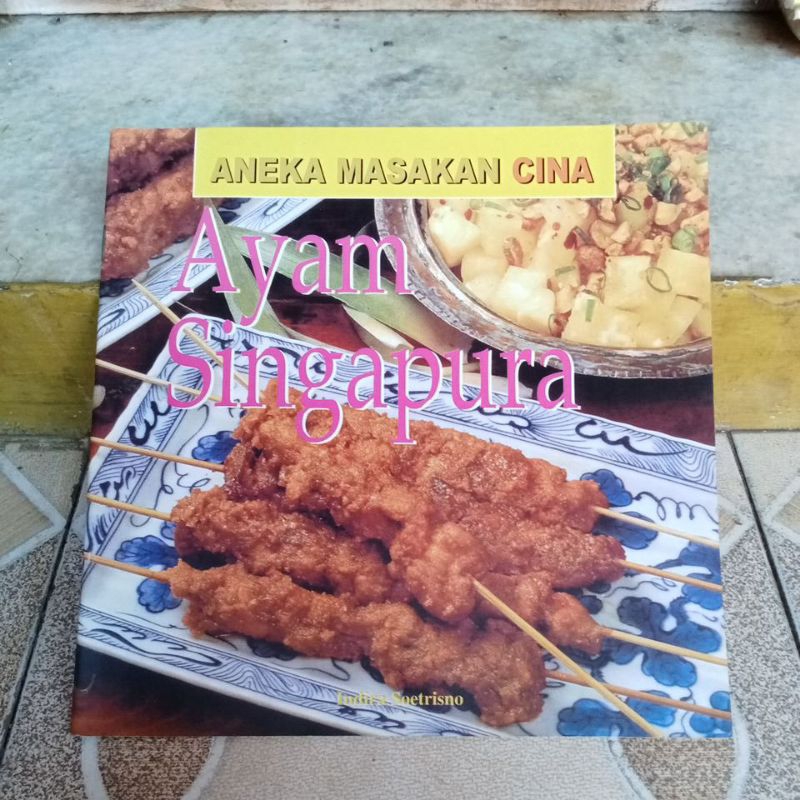 Buku Masakan - Aneka Masakan Cina Ayam Singapura