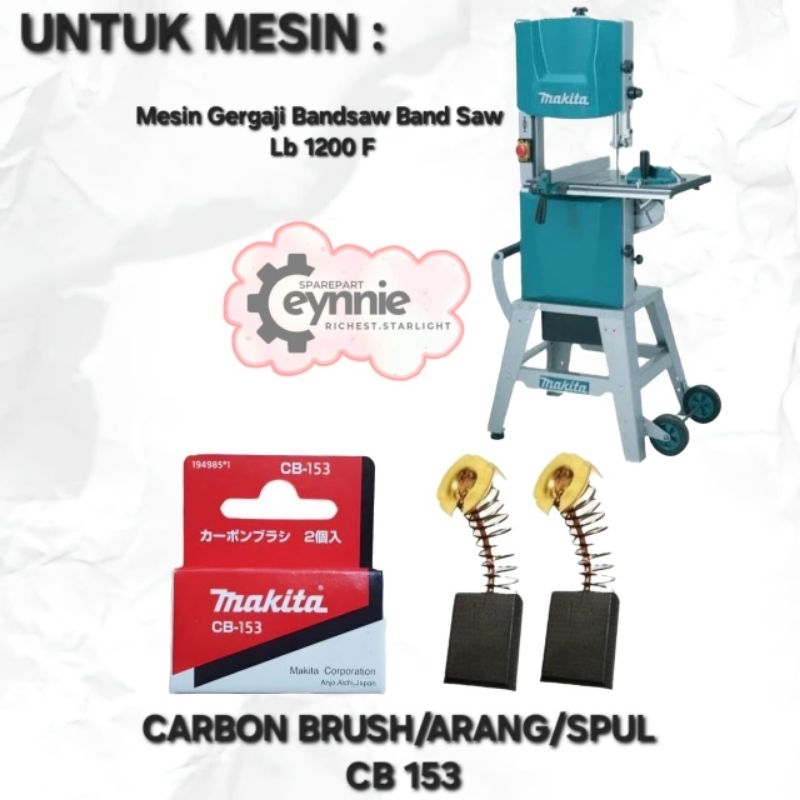 CARBON BRUSH MESIN BAND SAW LB 1200 F MAKITA CB 153 ARANG SPUL BANDSAW LB1200F CB153 MAKITA