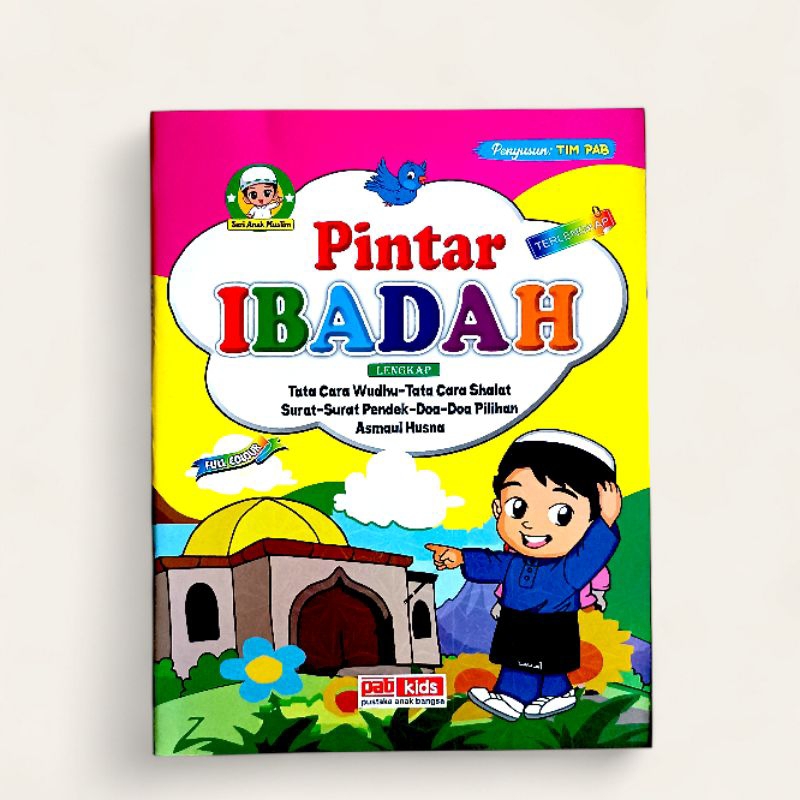Buku Pintar Ibadah Lengkap (Wudhu, Sholat, Doa, Surat Pendek, Asmaulhusna) Untuk Anak Anak - PAB Gam