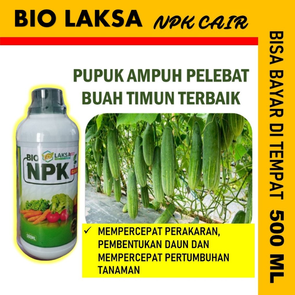 COD MURAH Pupuk Untuk Timun Agar Berbuah LebatBIO NPK LAKSA 500ML Obat Semprot Pupuk NPK Cair Timun 