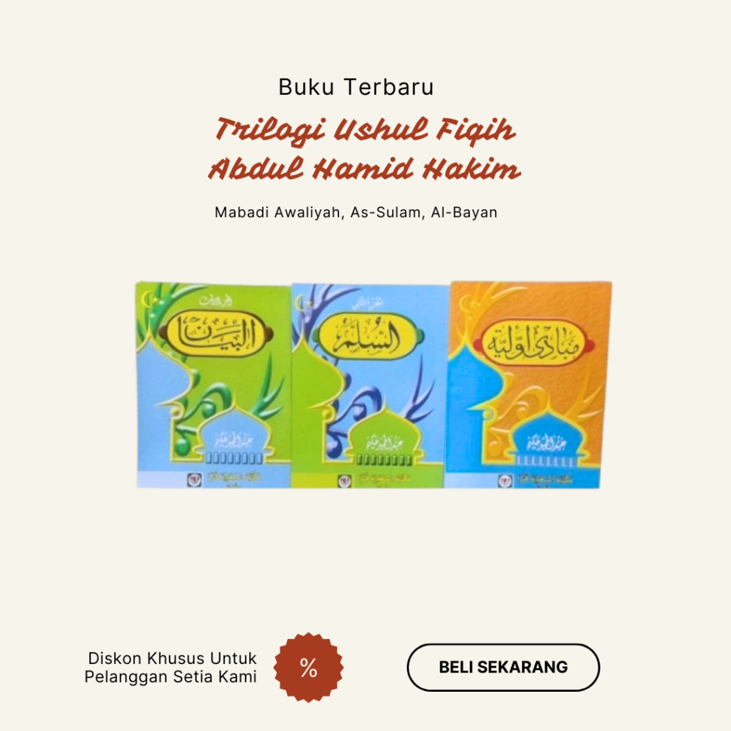 Kitab Trilogi Ushul Fikih Mabadi Awaaliyah Al-Sullam dan Al Bayan SC HVS A5 - Abdul Hamid Hakim - Sa