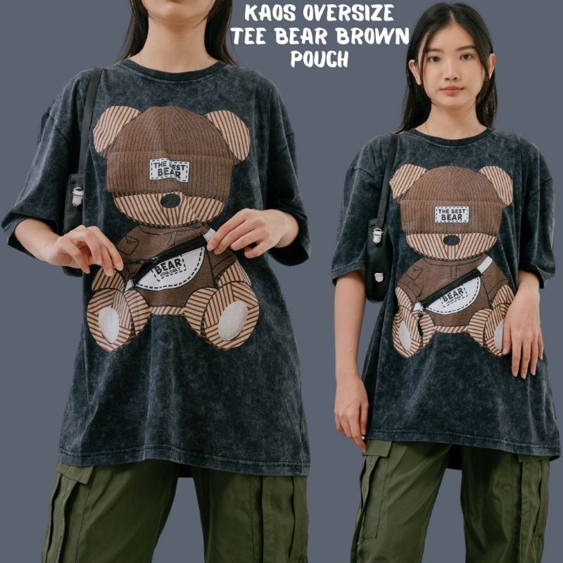 - BANGKOK MEDAN - READY KAOS OVERSIZE TEE BEAR BROWN POUCH / KAOS OVERSIZE TEE WANITA
