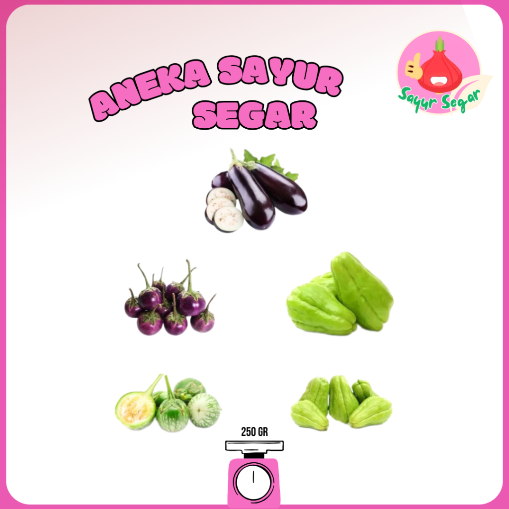 

Sayur Segar - Labu Siam/ Terong Lalap/Terong Ungu 250 gr