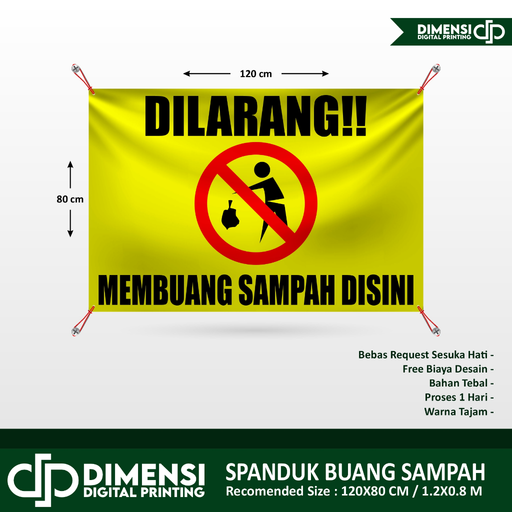 SPANDUK DILARANG BUANG SAMPAH SEMBARANGAN / SPANDUK DILARANG BUANG SAMPAH