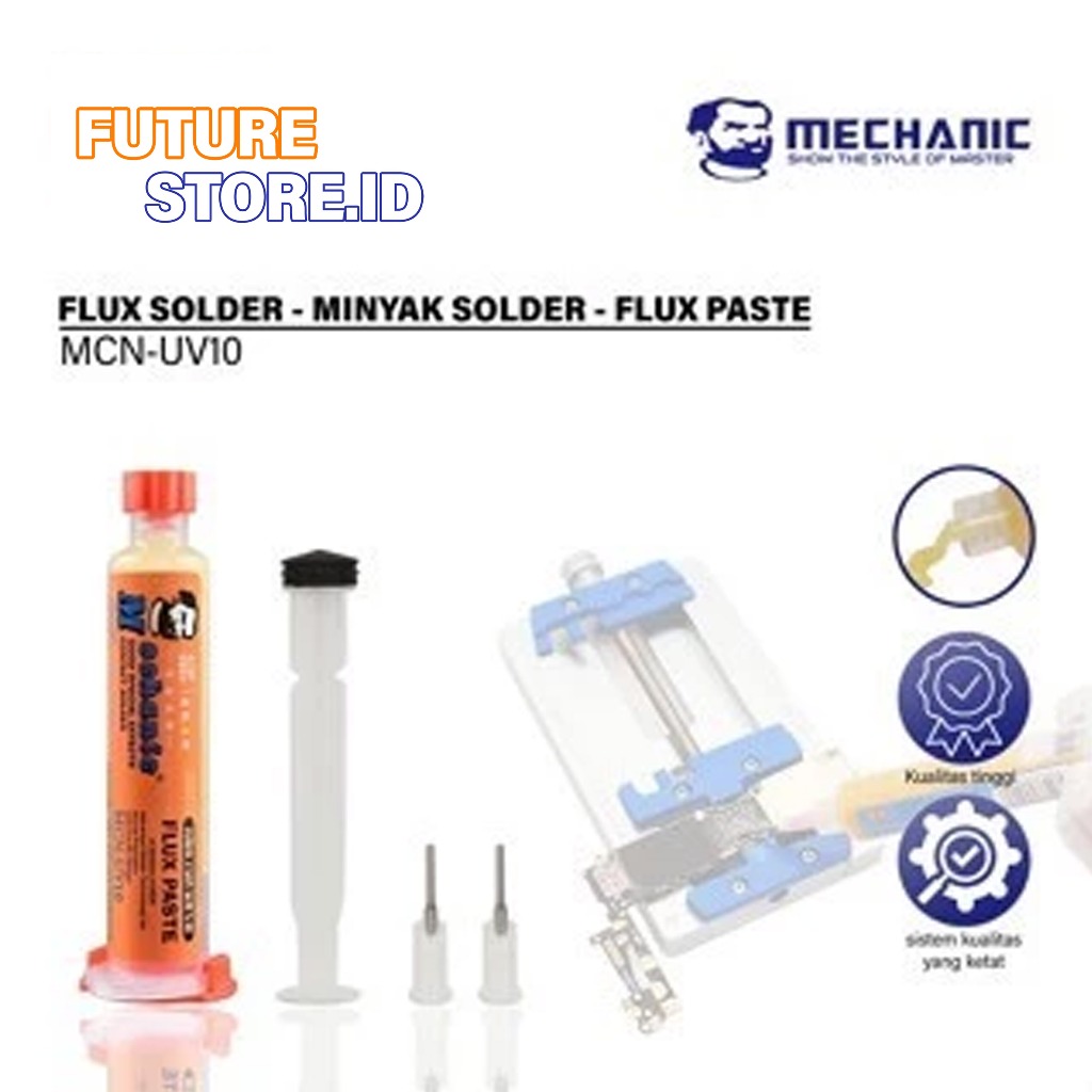 MECHANIC UV10 ( 10CC ) SOLDER PASTA / FLUX PASTA / MINYAK SOLDER / FLUX SOLDER ORIGINAL