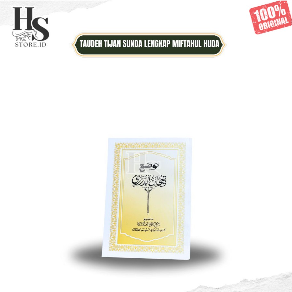 TAUDHEH TIJAN PENJELASAN TIJAN ADDURORI PONPES MIFTAHUL HUDA TASIKMALAYA TAUDEH TIJAN TAODHEH TIJAN 