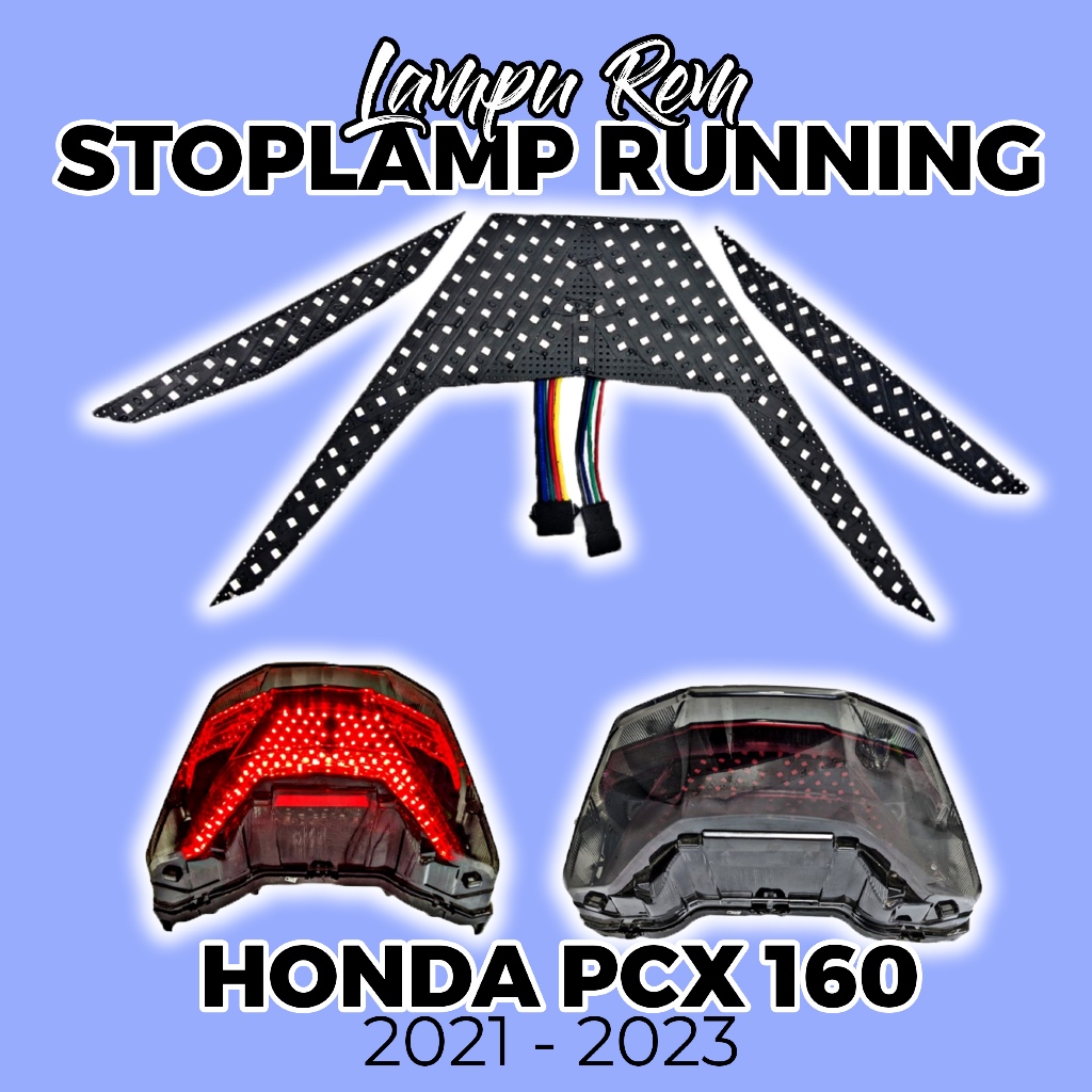 LAMPU STOPLAMP RUNNING HONDA PCX 160 / LAMPU VARIASI REM BELAKANG RUNING HONDA PCX 160 TINGGAL PASAN