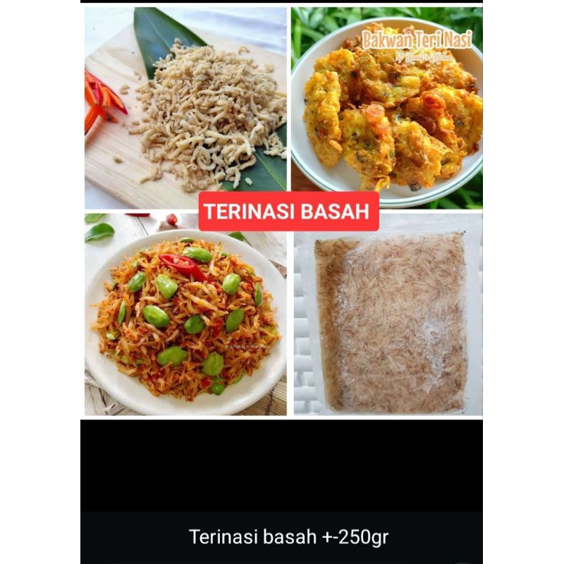 

Terinasi basah-250gr