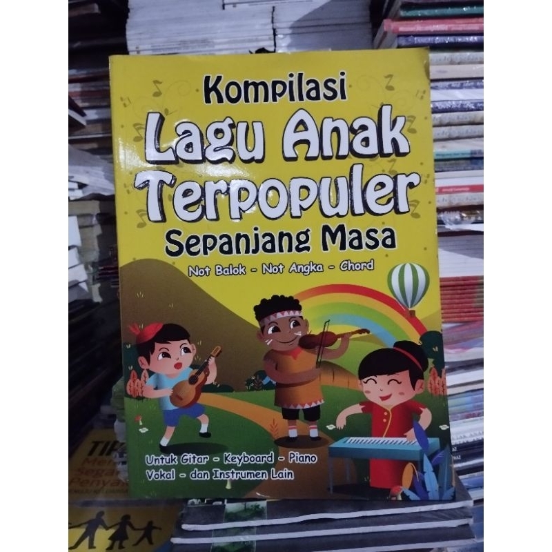 Kompilasi Lagu Anak Terpopuler Sepanjang Masa Not Balok - Not Angka - Chord untuk Gitar - Keyboard -