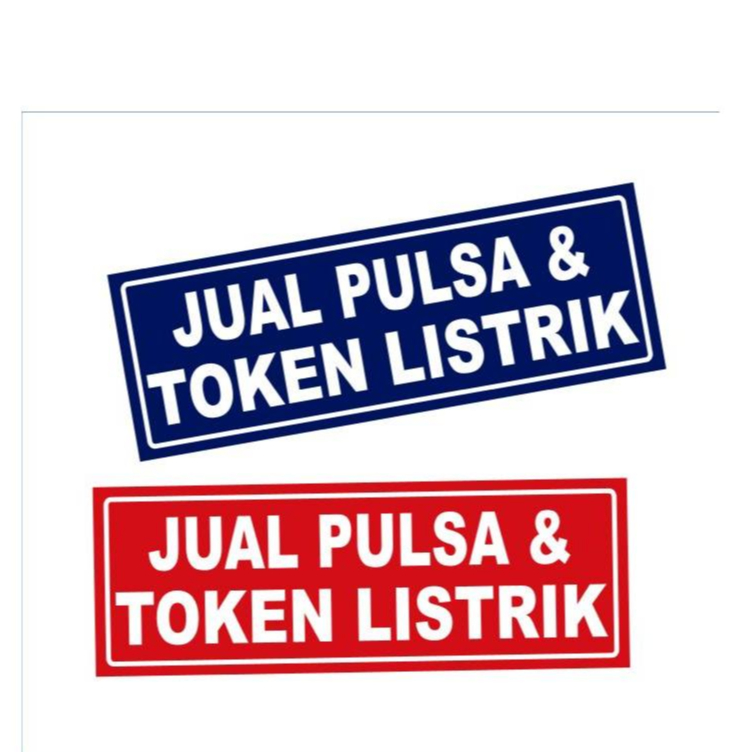 

STIKER VINYL JUAL PULSA & TOKEN LISTRIK 31 X 11 CM | MURAH | - SIAP KIRIM