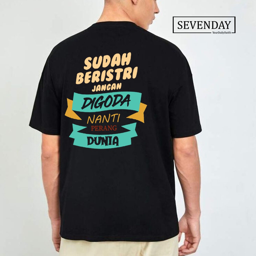 Kaos Sudah beristri jangan di goda - Tshirt Sudah beristri jangan di goda - Kaos Kata Kata (COD)