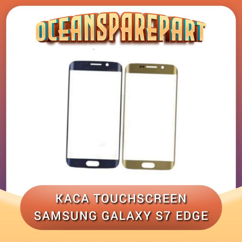 Kaca Touchscreen Depan Samsung Galaxy S7 Edge G935