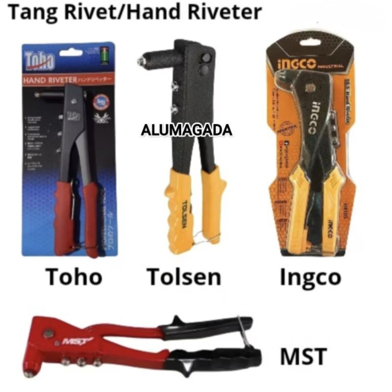 ALUMAGADA TANG RIVET TOHO, TOLSEN, MST, INGCO ORIGINAL