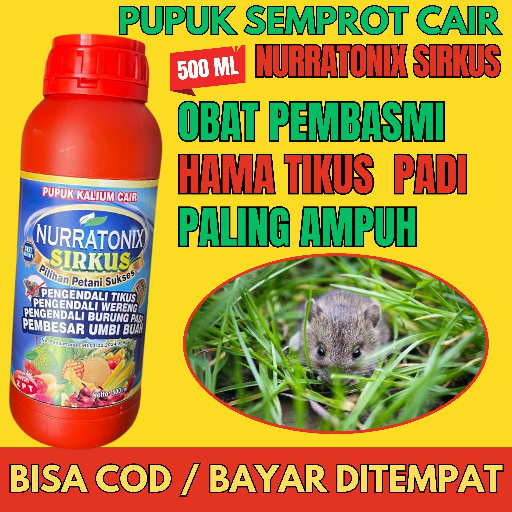 Pupuk Kalium Cair Nurratonix Sirkus SIRKUS Pembasmi Hama Tikus Padi Pupuk Anti Tikus Padi