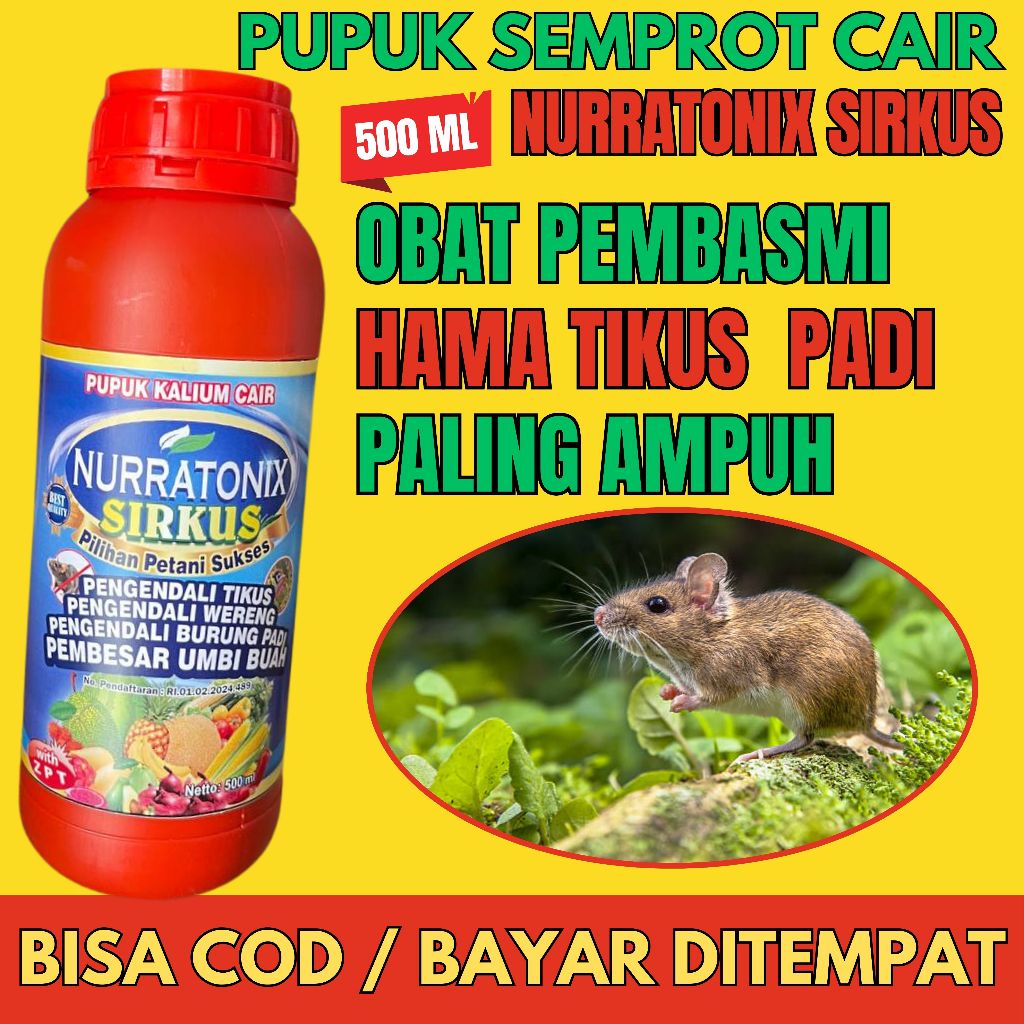 Pupuk Kalium Cair Nurratonix Sirkus SIRKUS Pembasmi Hama Tikus Padi isi 500 ML Pupuk Anti Tikus
