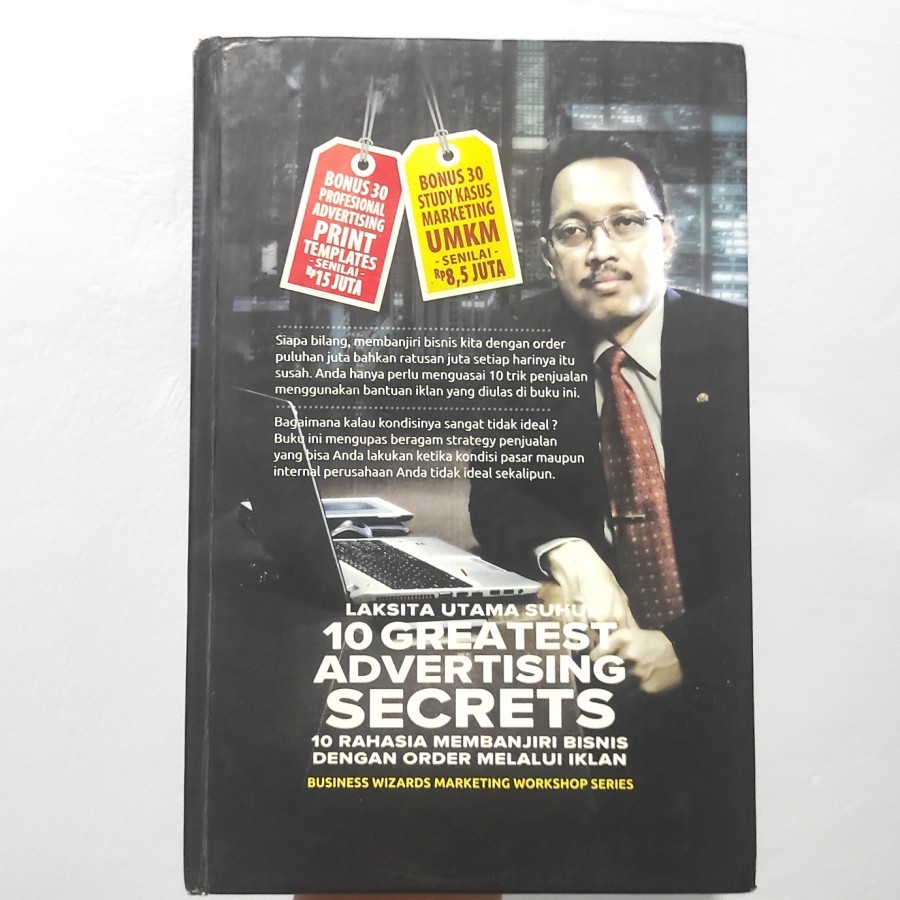 LAKSITA UTAMA SUHUD - 10 GREATEST ADVERTISING SECRETS : 10 RAHASIA MEMBANJIRI BISNIS