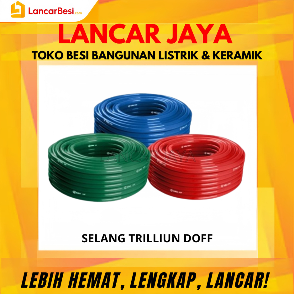 Selang Trilliun Doff Ecer