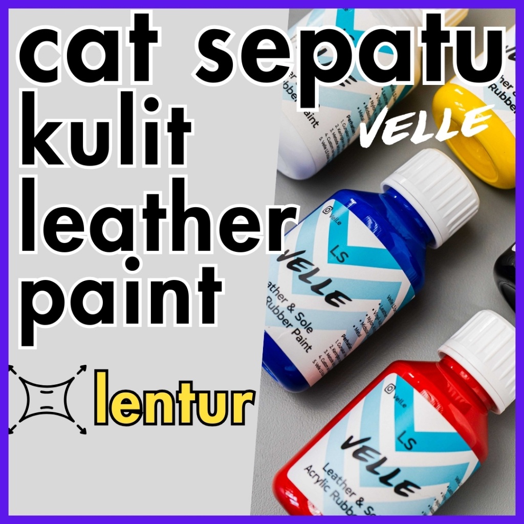 Velle LS  Cat Sepatu Kulit dan Sol Leather Paint Permanen Anti Luntur ke Kulit Sintetis Midsole Puti