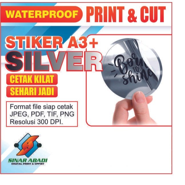 

PRINT STICKER SILVER | STIKER A3+ I CETAK STIKER SILVER FREE CUTTING TERMURAH