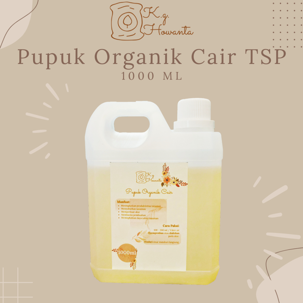 Pupuk Organik Cair TSP 3-in-1 KG Howanta Pembenah Tanah, Perkuat Akar & Tingkatkan Produksi Buah