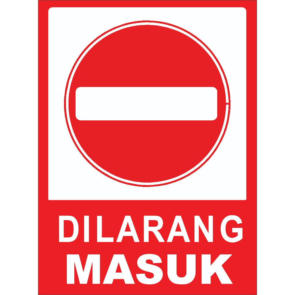 

stiker / akrilik dilarang masuk