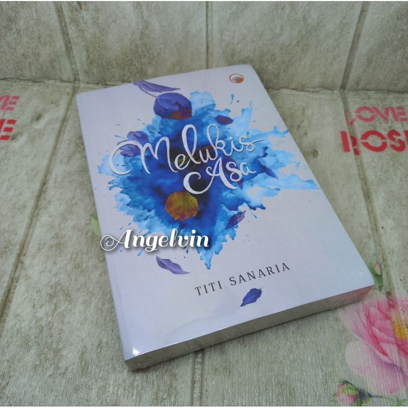 Buku Novel Melukis Asa by Titi Sanaria