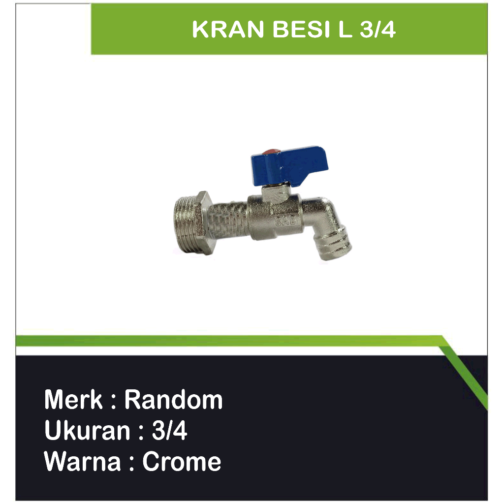 Kran Besi L 3/4 / Kran Dapur / Kran Kamar Mandi/Kran bak/kran air